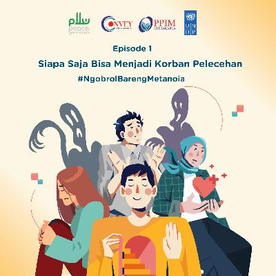 Episode 1 - Siapa Saja Bisa Menjadi Korban Pelecehan Episode 1 - Siapa Saja Bisa Menjadi Korban Pelecehan