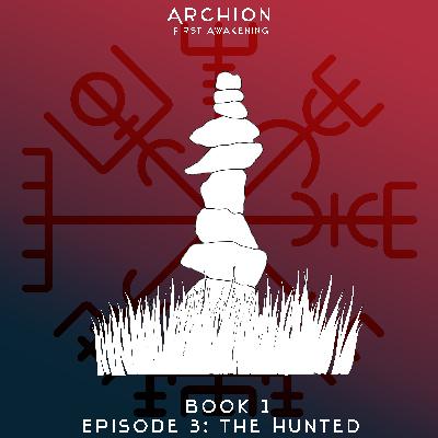Episode 3: Hunted Episode 3: Hunted