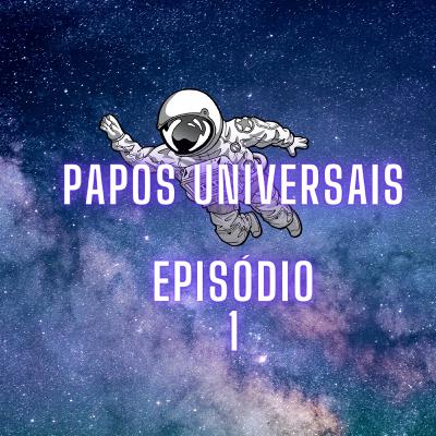 Vida, Carnaval e Ócio | Papos Universais Ep.1