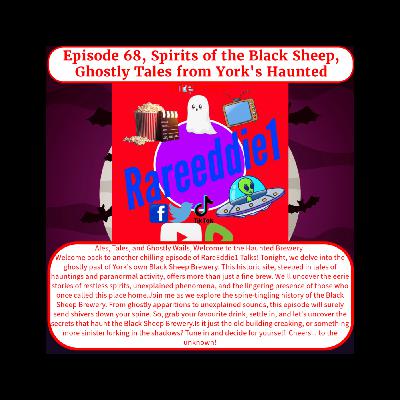 Episode 68, Spirits of the Black Sheep, Ghostly Tales from York's Haunted Brewery.