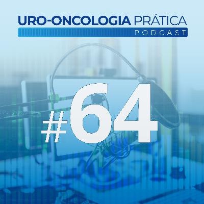 Uro-Oncologia Prática 64 - Dicas e cuidados no manejo de toxicidades cutâneas das terapias