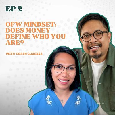 OFW Mindset: Does Money Define Who You Are?
