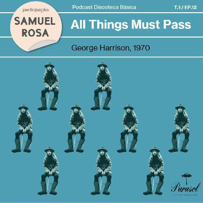 #12: All Things Must Pass - George Harrison (1970)
