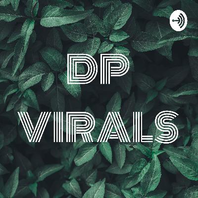 DP VIRALS (Trailer)