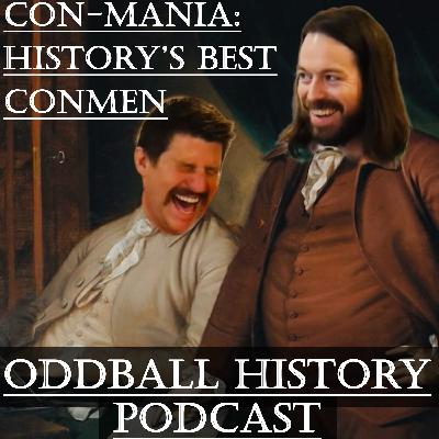 Con-Mania: History's Best Conmen