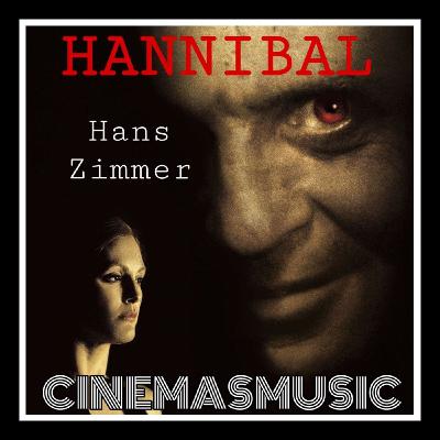 Cinemasmusic - Hannibal de Hans Zimmer - Programa 17