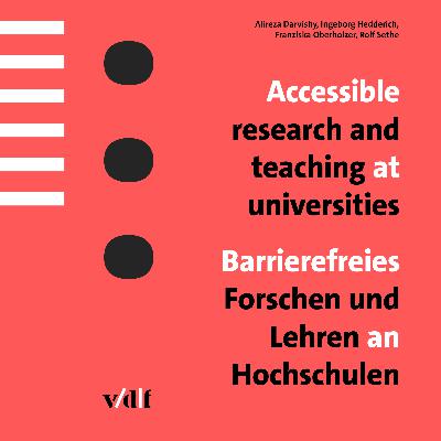 Barrierefreies Forschen und Lehren an Hochschulen Barrierefreies Forschen und Lehren an Hochschulen