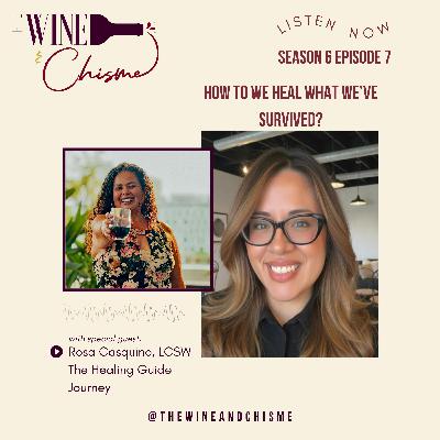 How to We Heal What We've Survived? with Rosa Casquino
