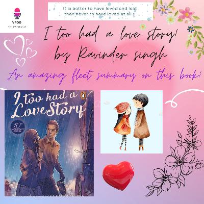 I too had a love story! I too had a love story!