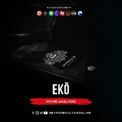 EPISODE 39 - EKO | MOVIE ANALYSIS | MALAYALAM PODCAST BEYPORESULTAN