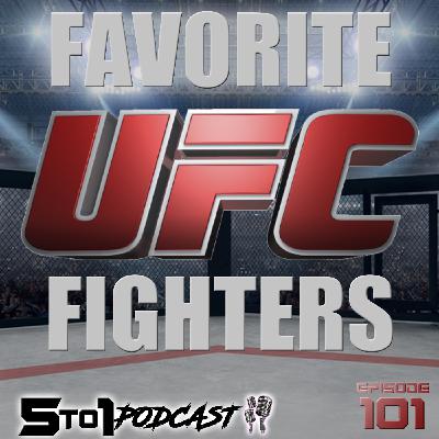 101 - Favorite UFC Fighters - 5 to 1