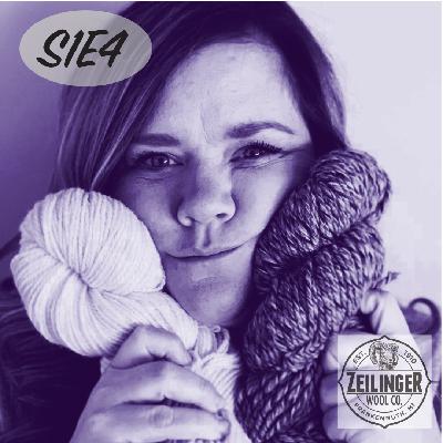 s1e4 - Zeilinger Wool Co.