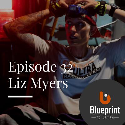 Episode 32: Liz Myers - Driven by grit. Running ultras, being a coach and what we can do when injury strikes