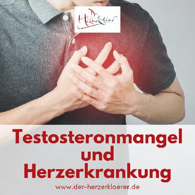 Testosteronmangel und Herzerkrankung