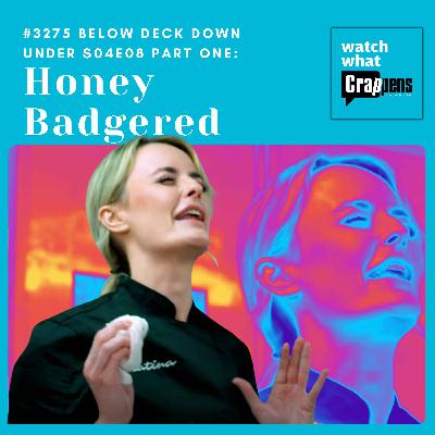 #3275 Below Deck Down Under S04E08 Part One: Honey Badgered #3275 Below Deck Down Under S04E08 Part One: Honey Badgered