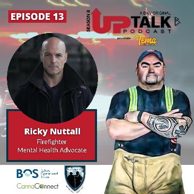 S8E13: Ricky Nuttall | Firefighter | Mental Health Advocate S8E13: Ricky Nuttall | Firefighter | Mental Health Advocate