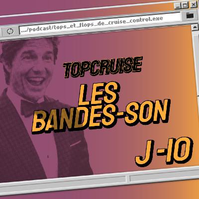 [ J-10 ] TopCruise - Les bandes-son