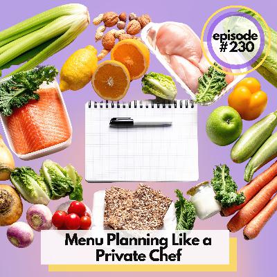 Cook Like a Private Chef: Six Menus for Hosting + Weeknight Meals