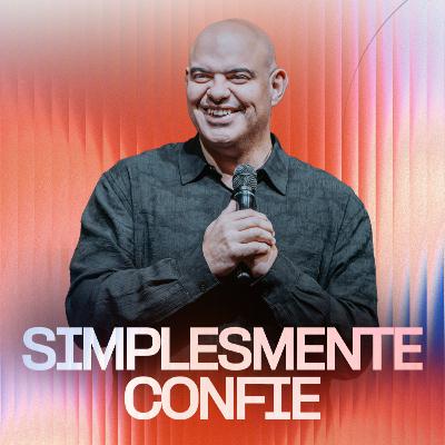 SIMPLISMENTE CONFIE - MARCELO FERREIRA
