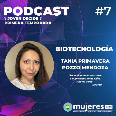 Biotecnología. Invitada: Tania Pozzo Mendoza