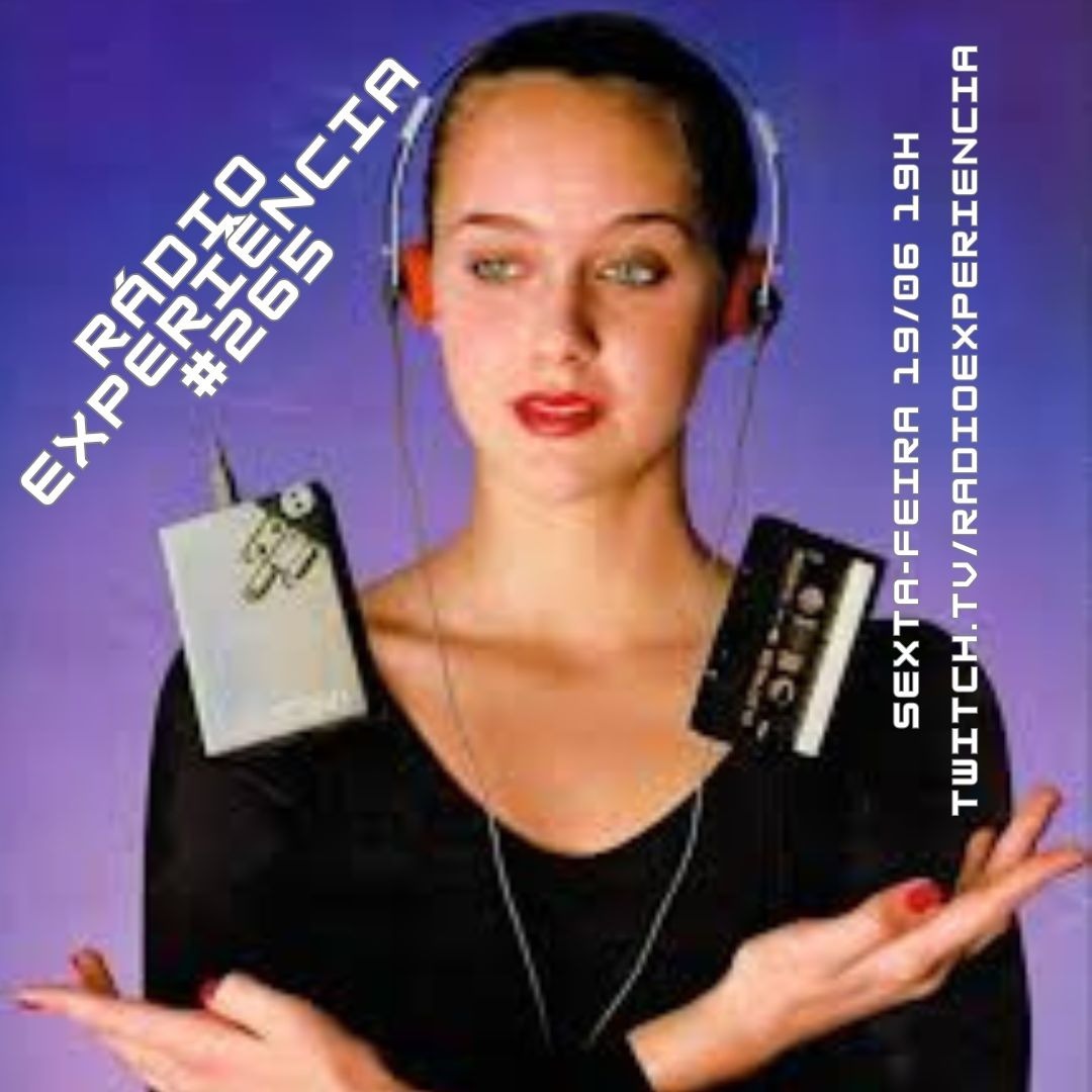 Rádio Experiência #265 episode artwork