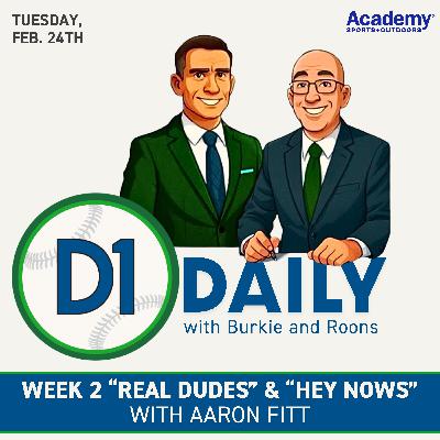 Week 2: “Real Dudes” & “Hey Nows” with Aaron Fitt [D1 Daily]