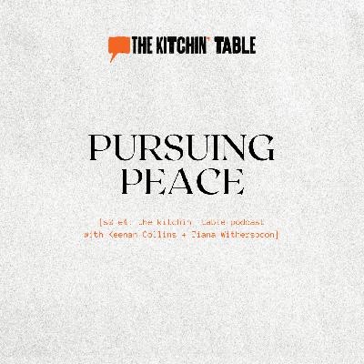 Pursuing Peace w/ Tiana Witherspoon