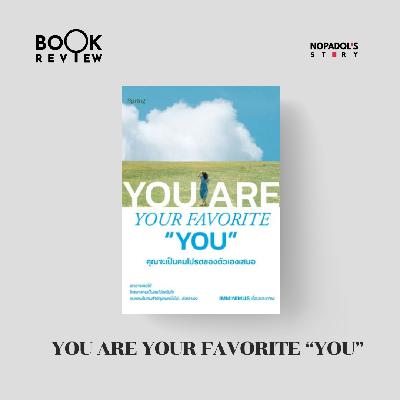 EP 2793 Book Review You are your favorite “You” EP 2793 Book Review You are your favorite “You”