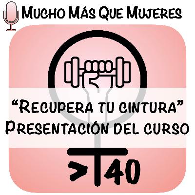 15. Recupera tu cintura (presentación del curso)