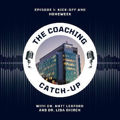 Episode 1: Kick-off and Homeweek