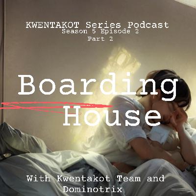 SEASON 5 EPISODE 2 - BOARDING HOUSE PART 2 (WATTPAD TRUE HALLOWEEN SPECIAL EDITION)