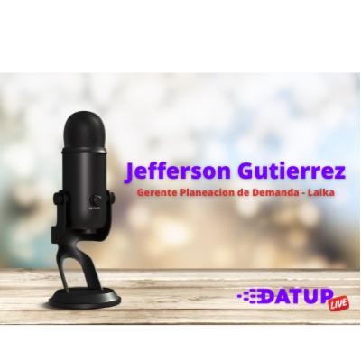 Episodio No. 2 - Jefferson Gutierrez - Gerente de Planeacion de la Demanda en Laika