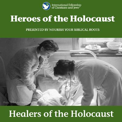 Heroes of the Holocaust: Healers of the Holocaust Heroes of the Holocaust: Healers of the Holocaust