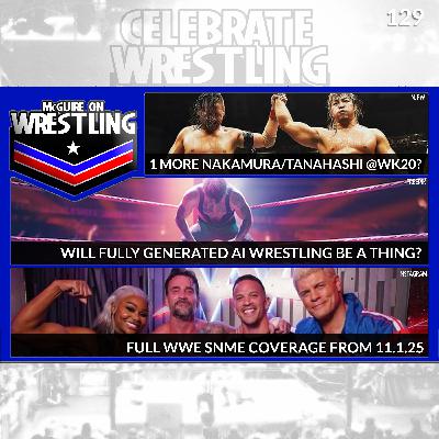 MOW129 - WWE SNME: CM PUNK and JADE CARGILL Are Champs, AI and Wrestling, WK20 and More!