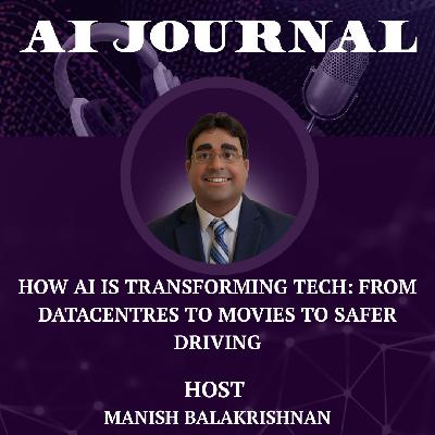 How AI Is Transforming Tech: From Datacentres to Movies to Safer Driving