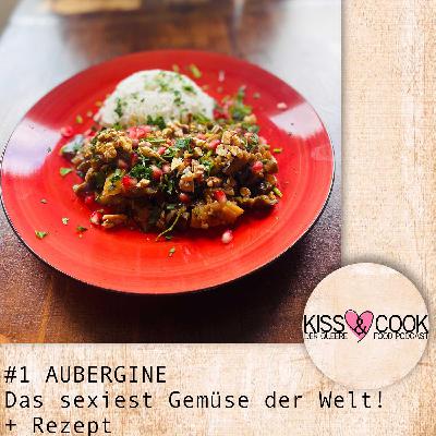 #1 AUBERGINE - Das sexiest Gemüse der Welt! + Rezept #1 AUBERGINE - Das sexiest Gemüse der Welt! + Rezept
