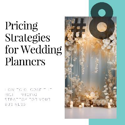 Pricing Strategies for Wedding Planners