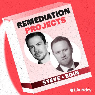 E116: Why remediation projects are spiking!