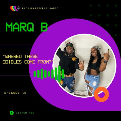 Episode 16 - Where'd These Edibles Come From?