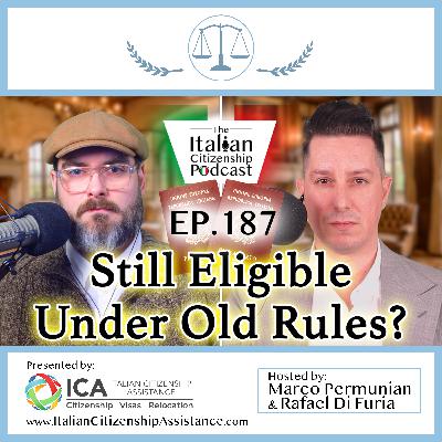 Can You Still Claim Italian Citizenship Under the Old Rules? Can You Still Claim Italian Citizenship Under the Old Rules?