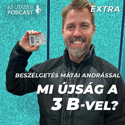 #103 [EXTRA] Mi újság a 3 'B'-vel? beszélgetés Mátai Andrással