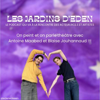 #S1 E4 : Nature Peinture avec Blaise Jouhannaud et Antoine Maabed