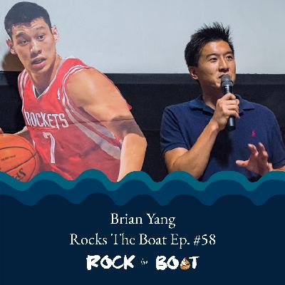 58 | Actor, Producer, Filmmaker, Connector: Brian Yang