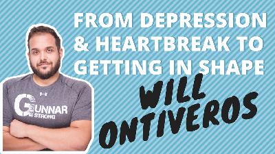 From Depression & Heartbreak To Getting In Shape