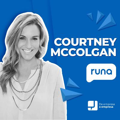 22. Courtney McColgan, Founder y CEO de Runa 🎙 De Empresa a Empresa