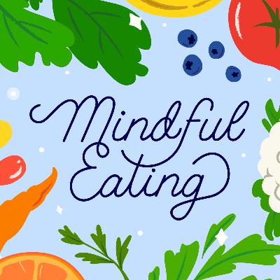 Mindful Eating