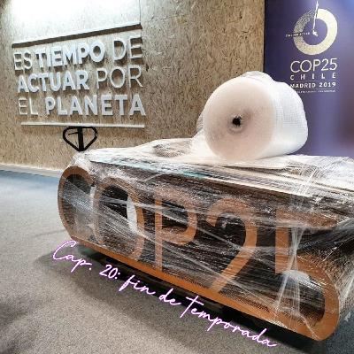 T2. Capítulo 20. ¿Y la Cop?, Agenda 2020, y buenas nuevas.