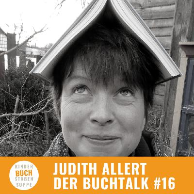 Der Buchtalk #16 - Judith Allert Der Buchtalk #16 - Judith Allert