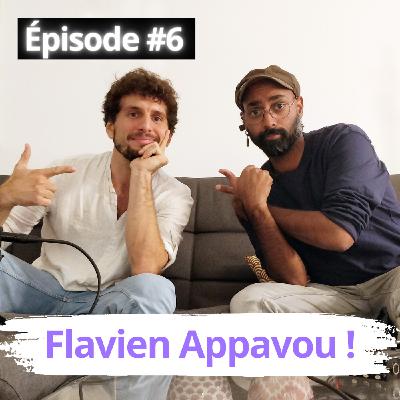 Flavien Appavou ! - LCDC #6