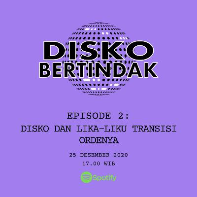 Disko Dan Lika-Liku Ordenya